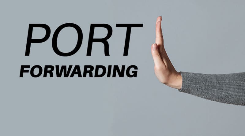No port fowarding