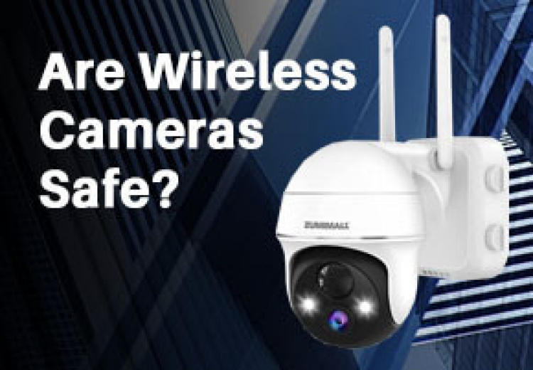 Are wireless cameras safe