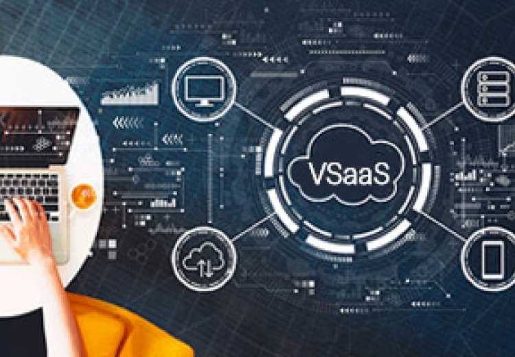 What is VSaaS and Why is it Important for Users, Resellers, and Integrators?