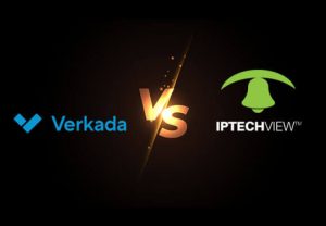 Verkada Vs IPTECHVIEW
