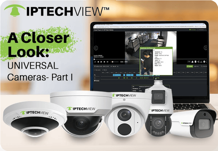IPTECHVIEW Universal Fixed Cameras
